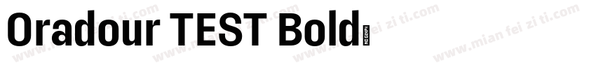 Oradour TEST Bold字体转换